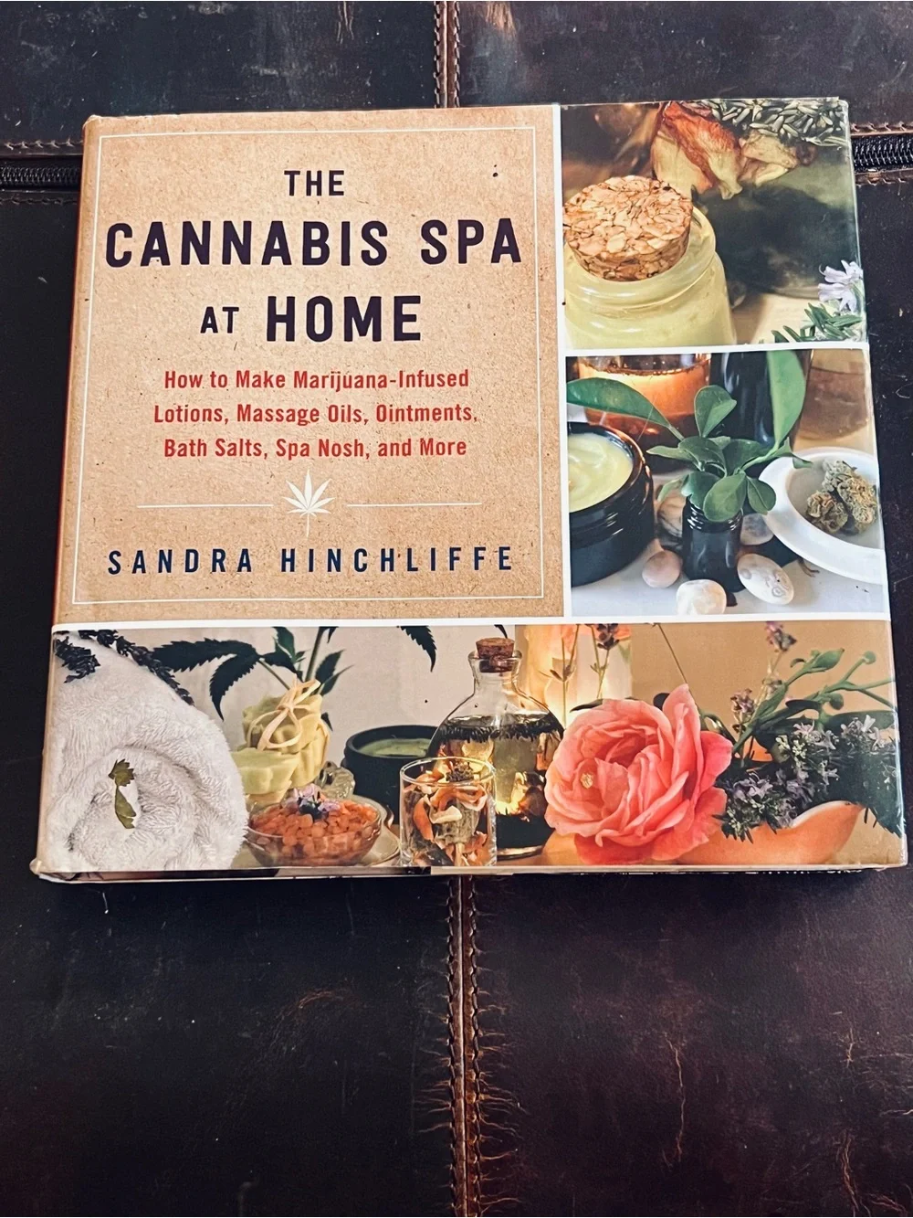 The Cannabis Spa at Home Book by Sandra Hinchliffe